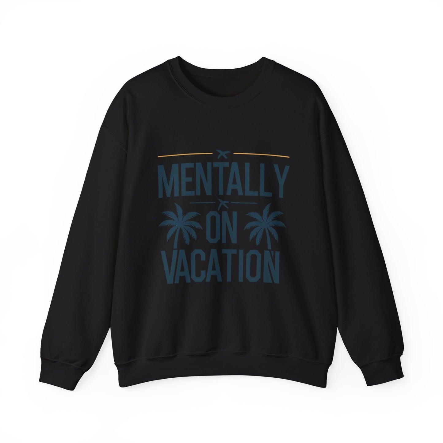 Sweatshirt — "Mentally On Vacation" Palm Tree Crewneck
