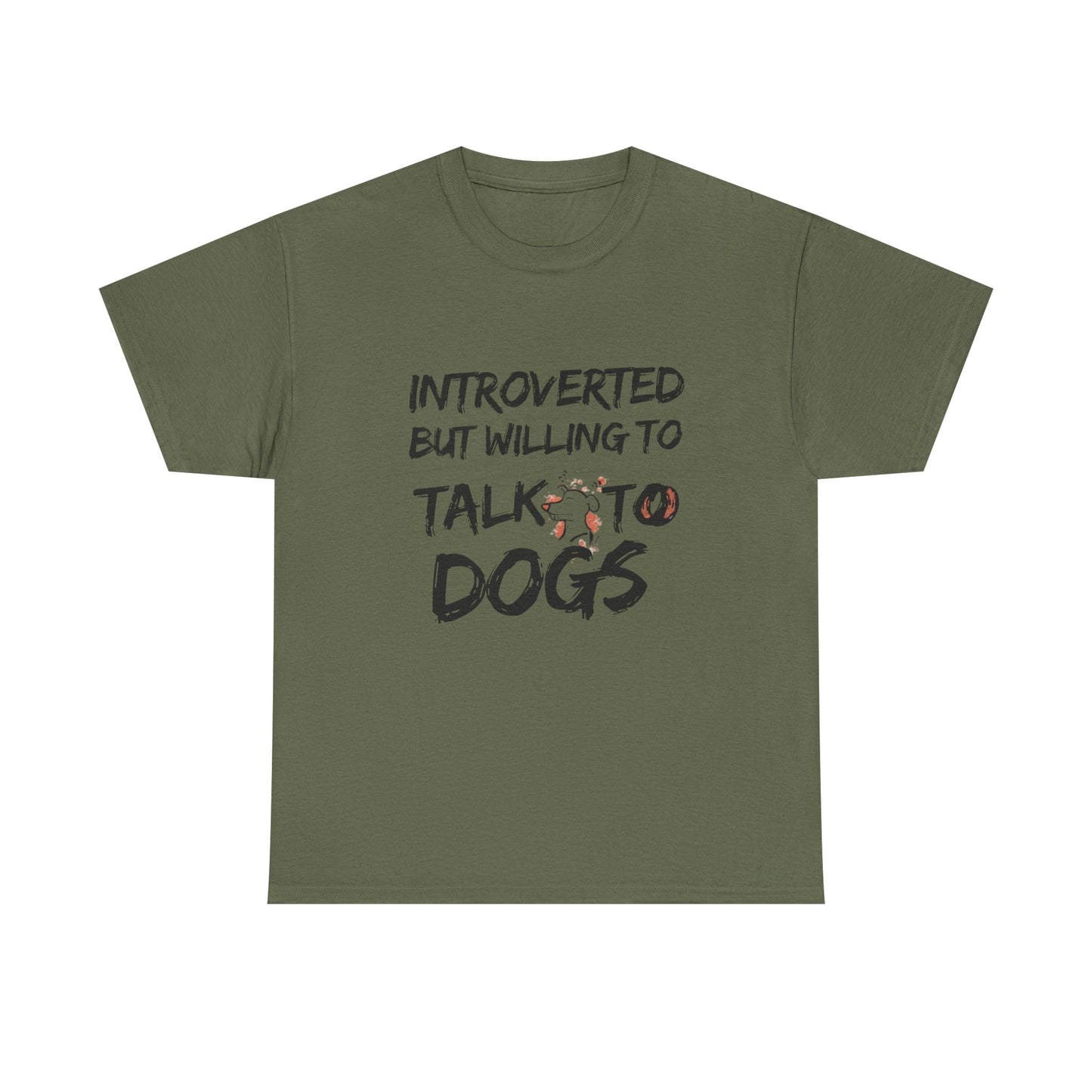 Introverted but Willing to Talk to Dogs T-Shirt