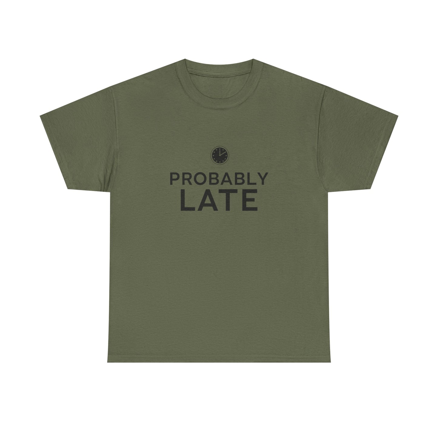 Probably Late T-Shirt — Funny Minimalist Clock Graphic Tee