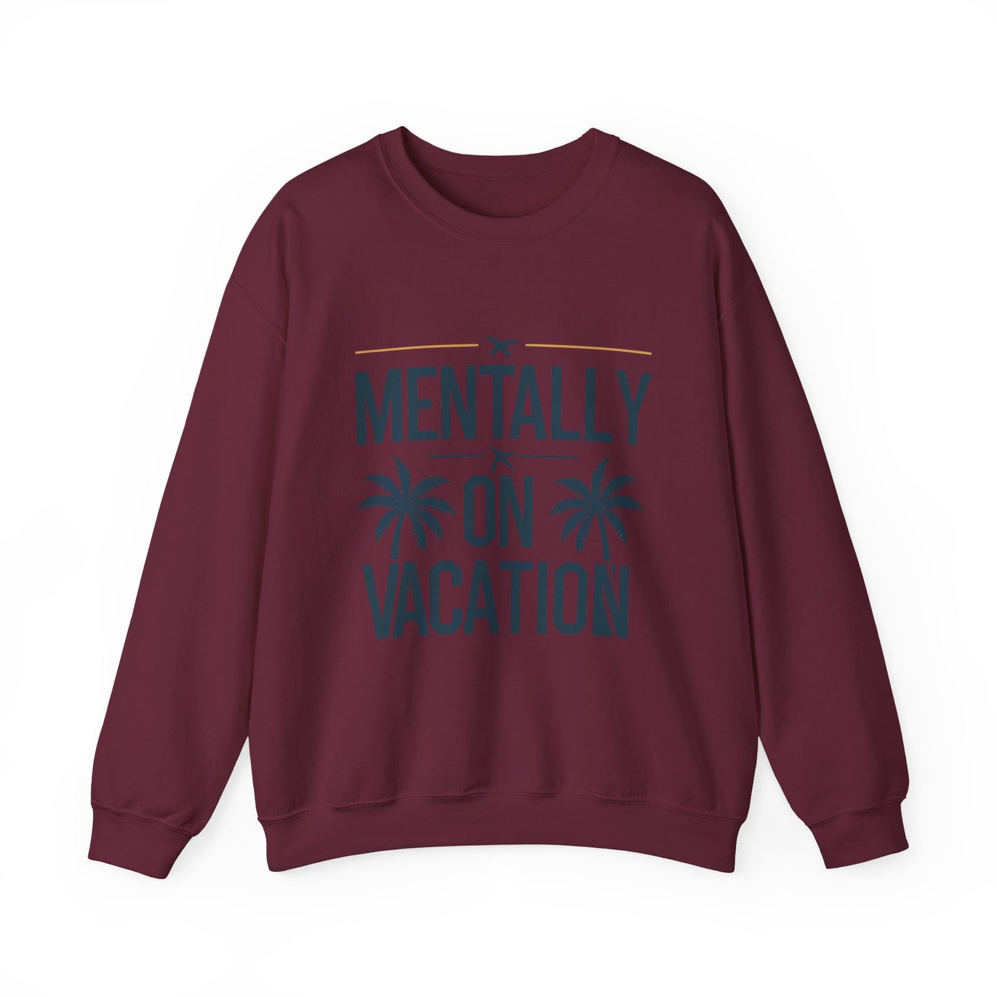 Sweatshirt — "Mentally On Vacation" Palm Tree Crewneck
