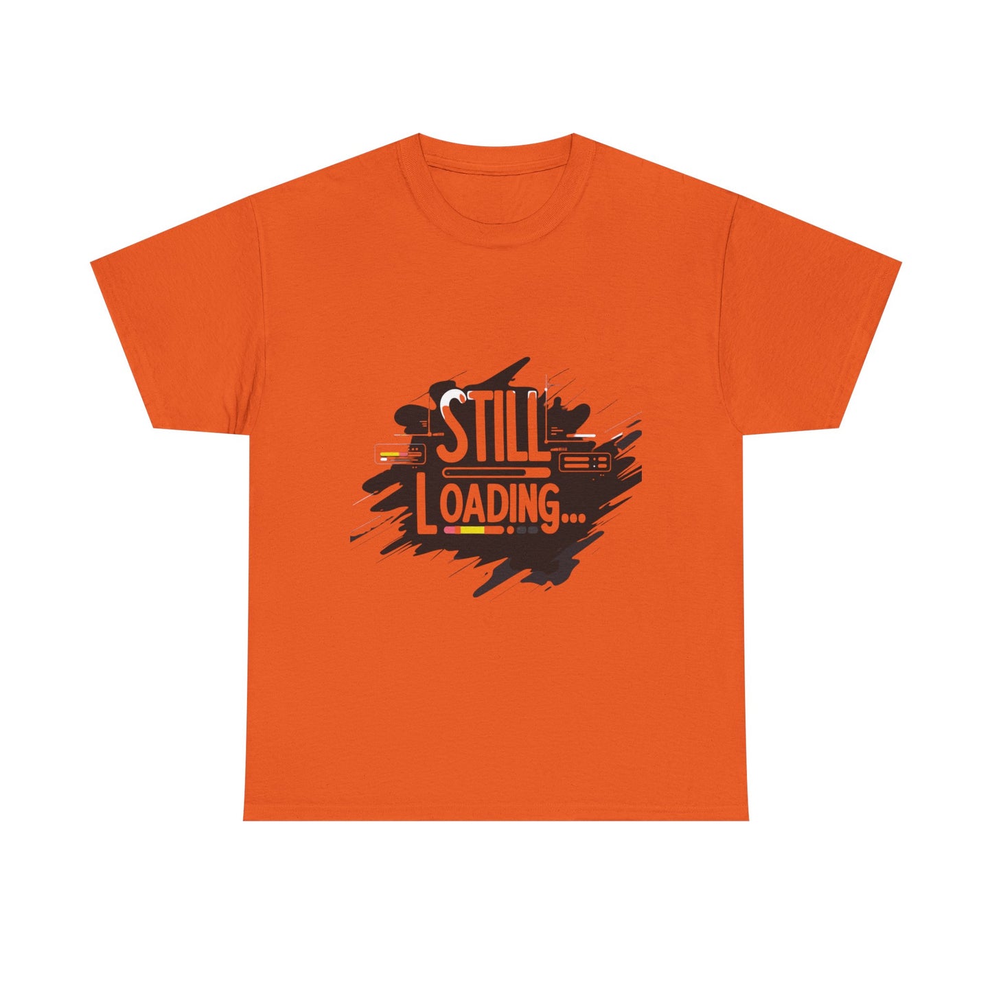 Still Loading T-Shirt — Minimalist Self-Care Tee for Mental Health Awareness