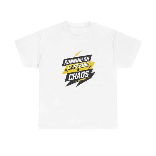 Running on Caffeine & Chaos T-Shirt