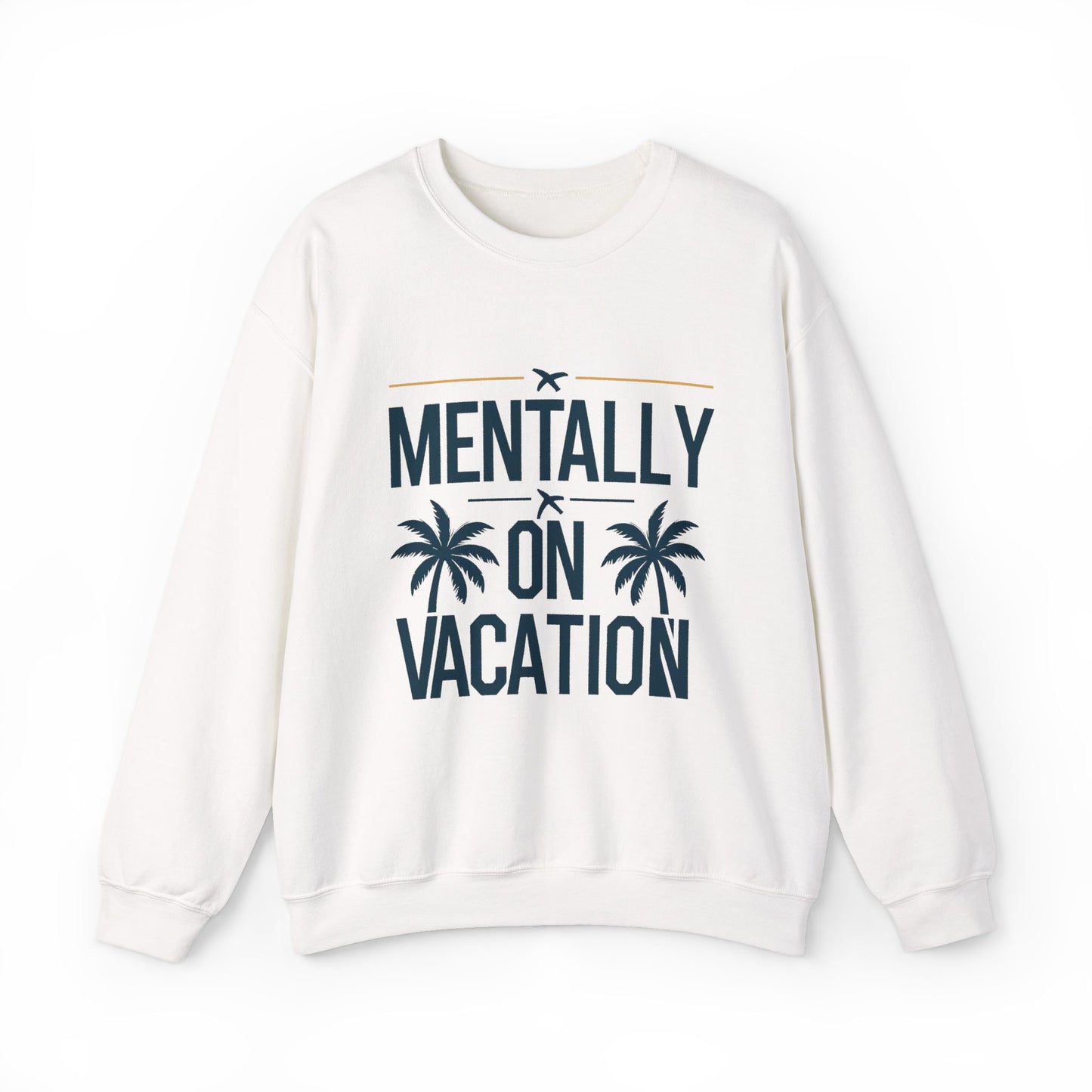 Sweatshirt — "Mentally On Vacation" Palm Tree Crewneck