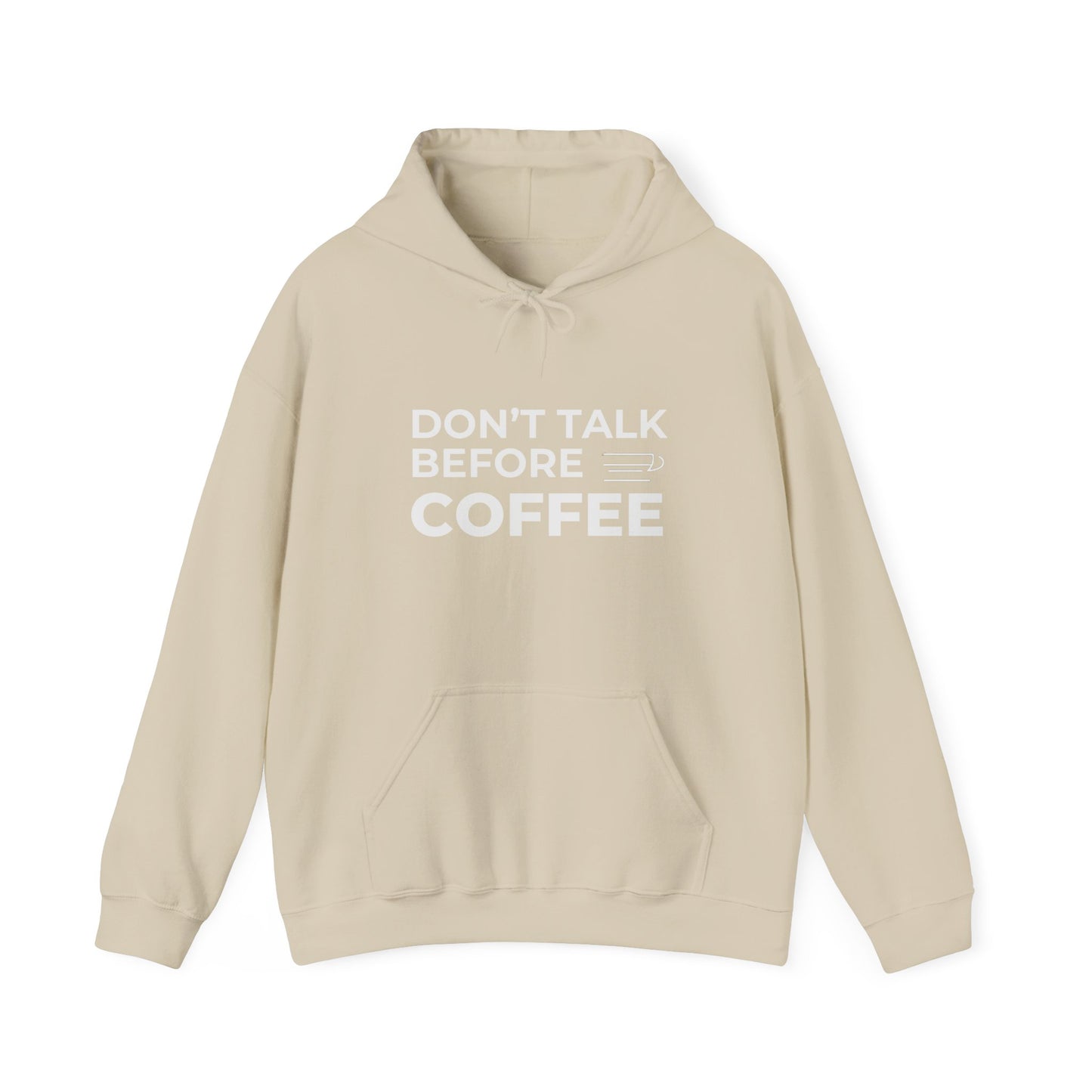 Don't Talk Before Coffee Hoodie - Funny Coffee Lover Pullover