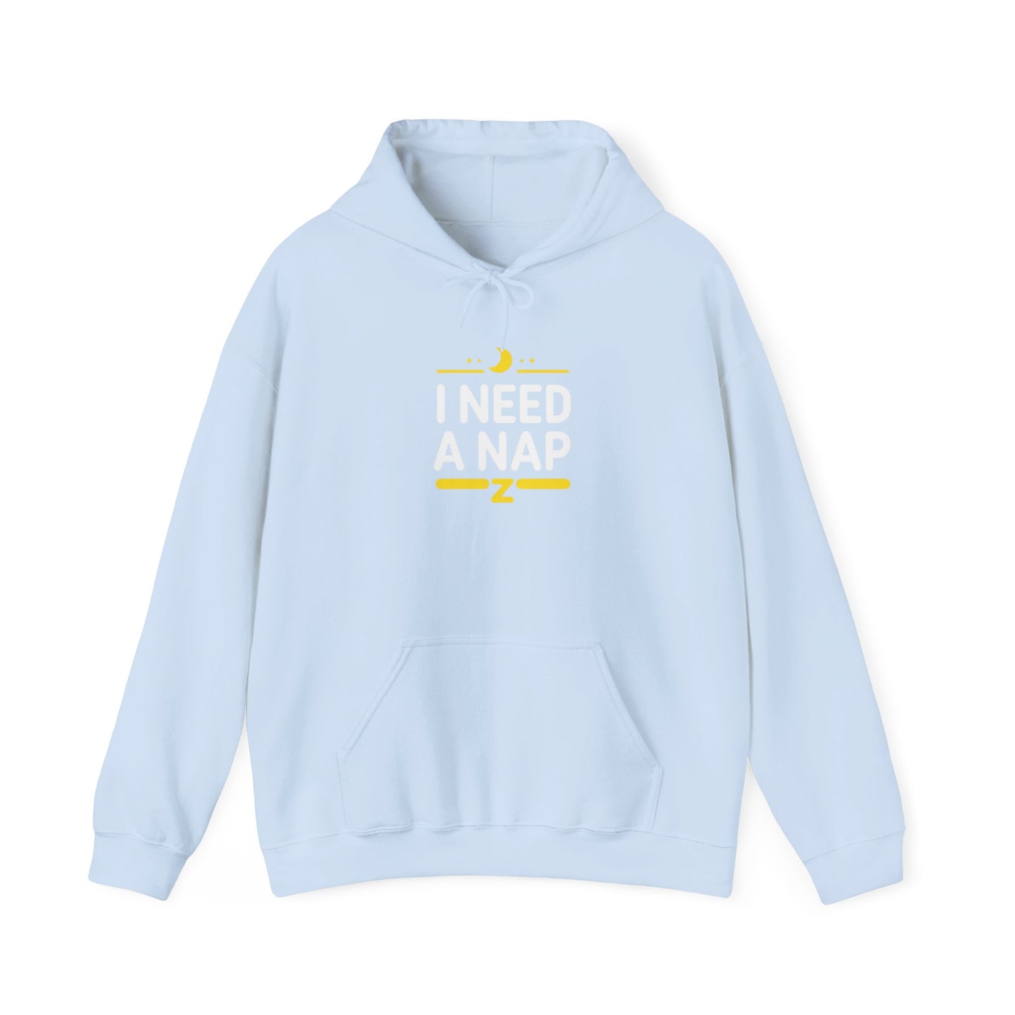 I Need a Nap Hoodie — Funny Sleepy Graphic Pullover