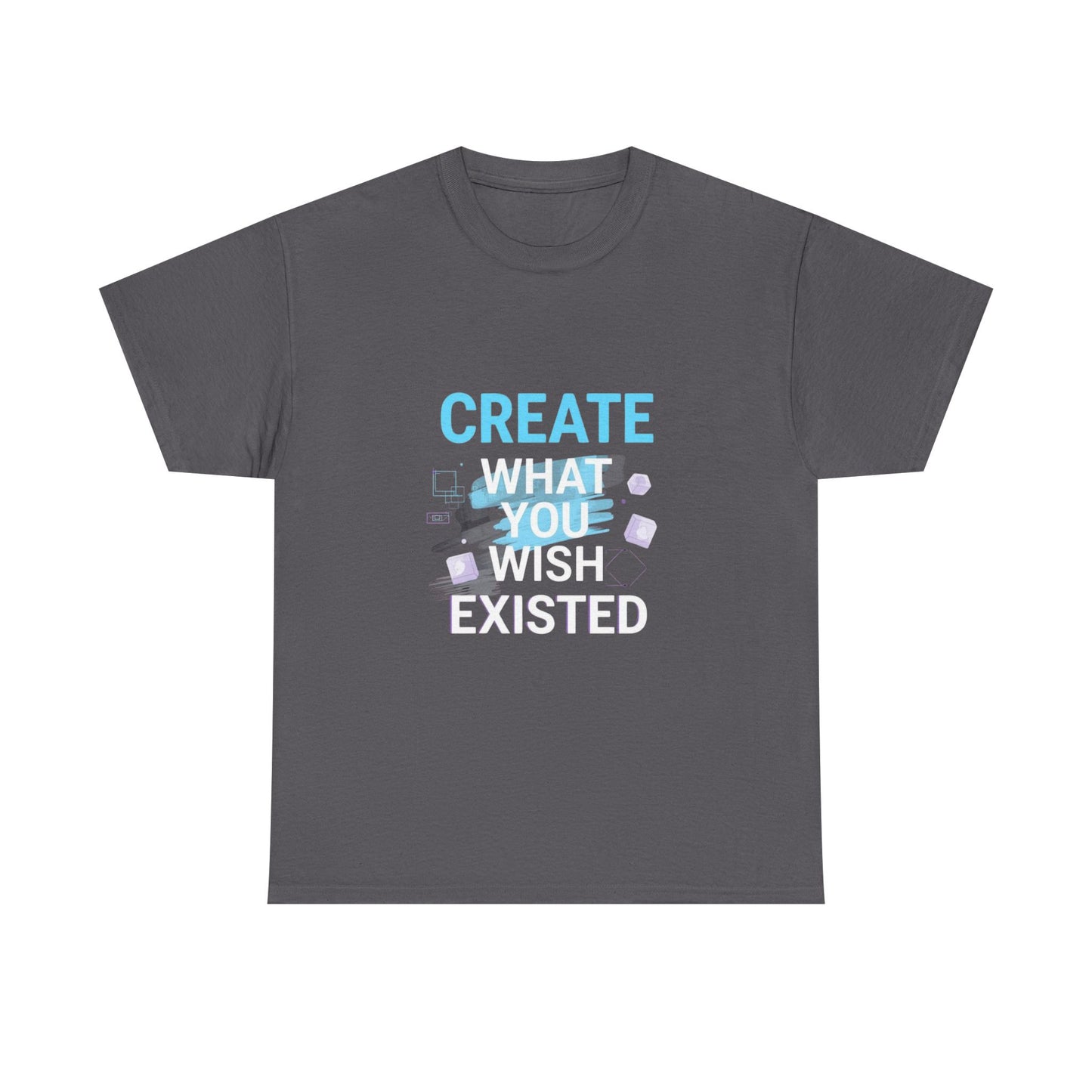 Create What You Imagine Tee — Inspirational Graphic T-Shirt for Creatives