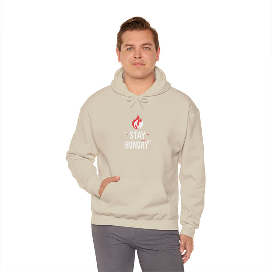 Stay Hungry Hoodie — Motivational Flame Graphic Hooded Sweatshirt