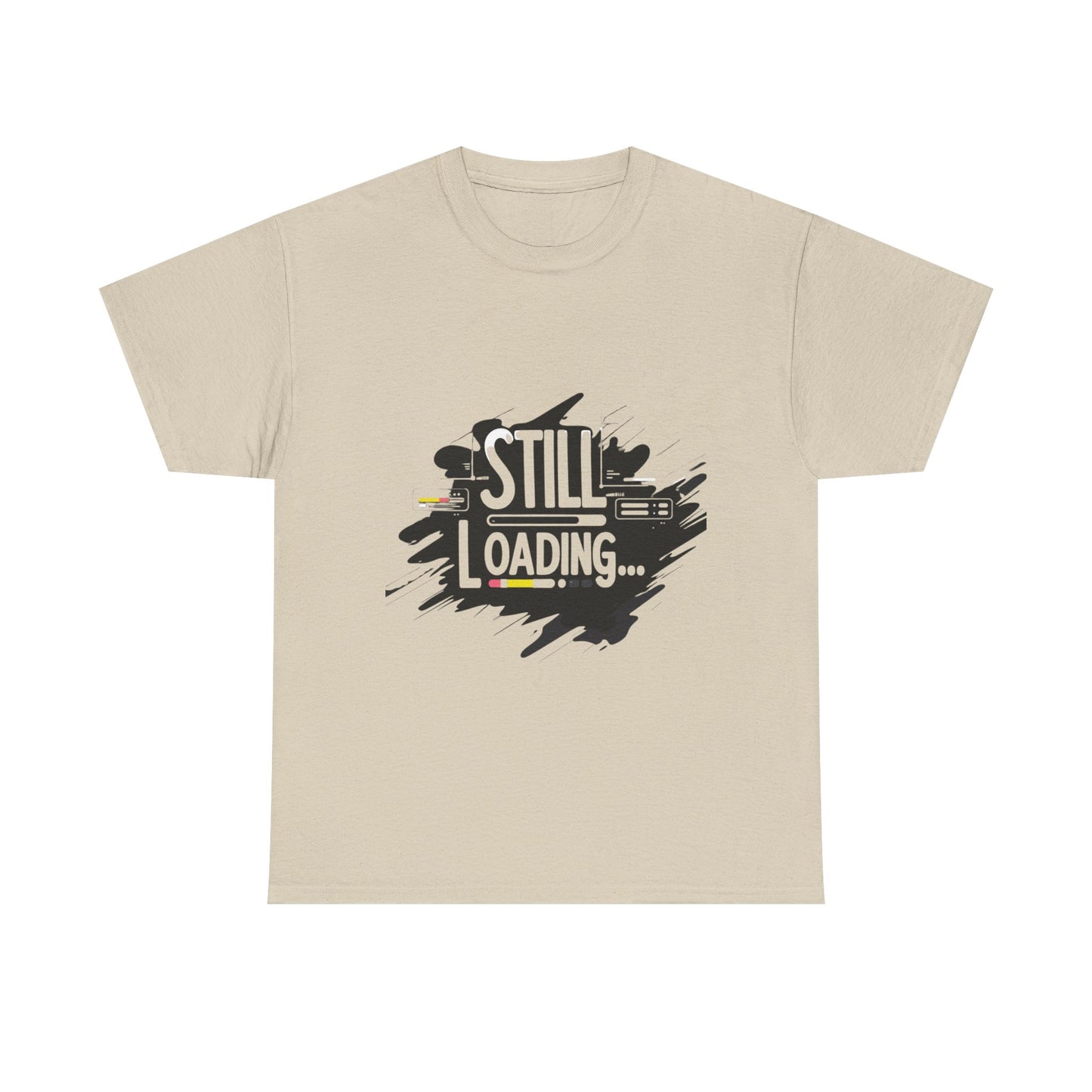 Still Loading T-Shirt — Minimalist Self-Care Tee for Mental Health Awareness