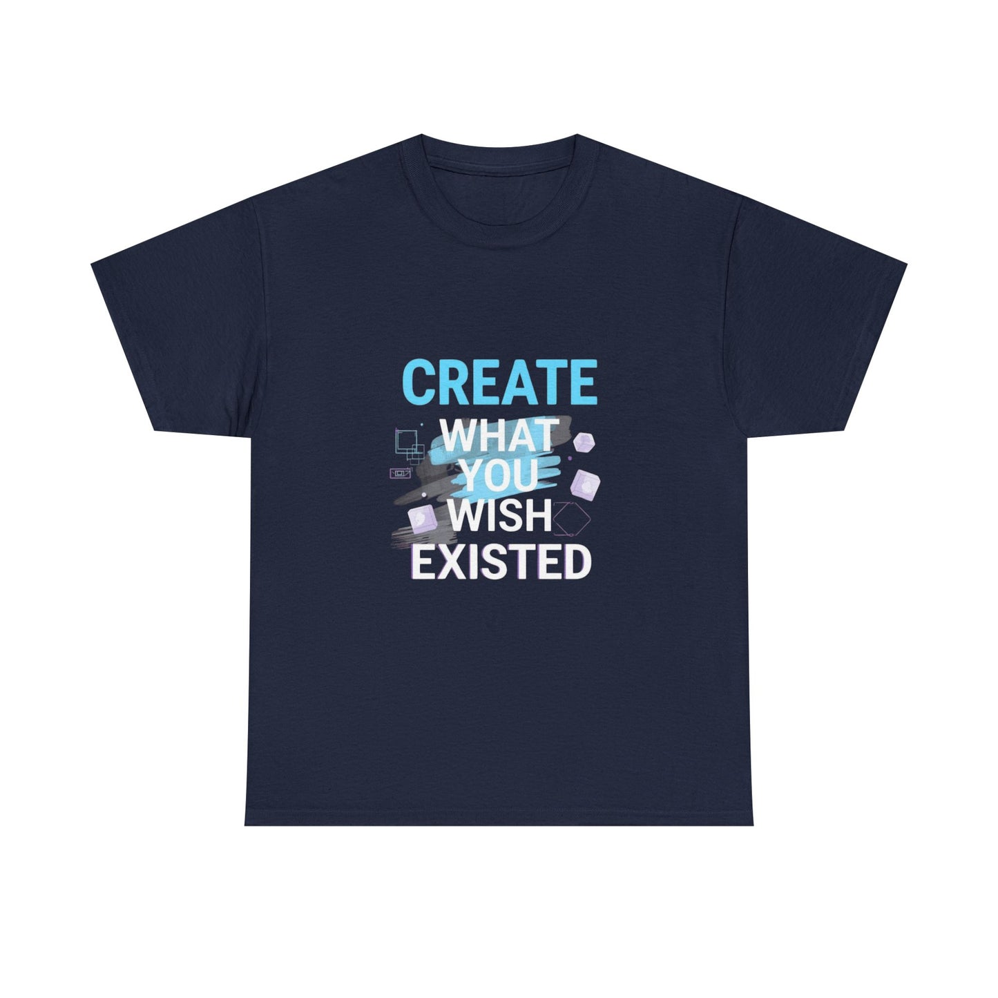 Create What You Imagine Tee — Inspirational Graphic T-Shirt for Creatives