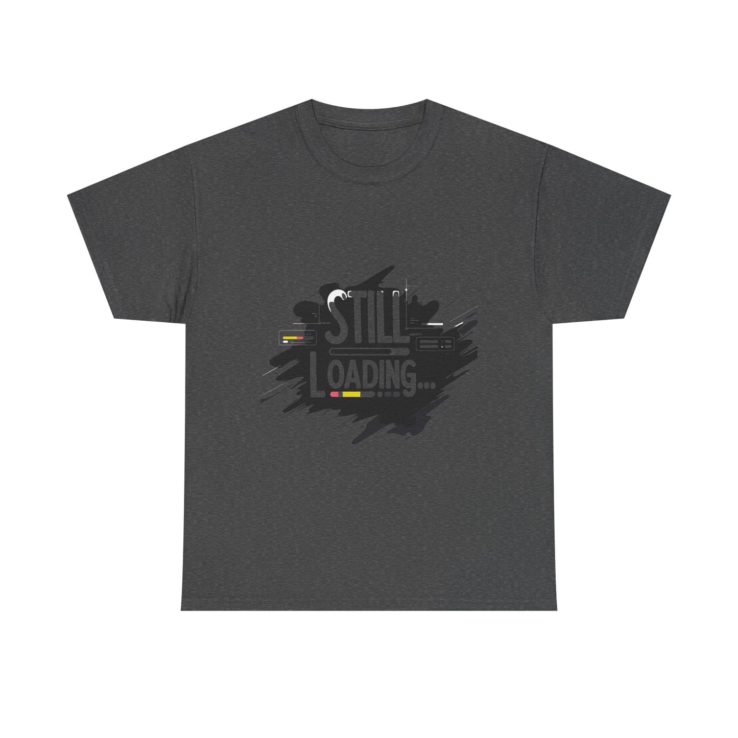 Still Loading T-Shirt — Minimalist Self-Care Tee for Mental Health Awareness