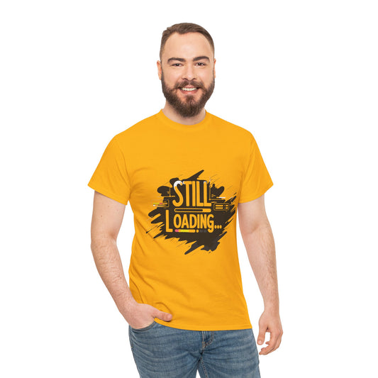 Still Loading T-Shirt — Minimalist Self-Care Tee for Mental Health Awareness
