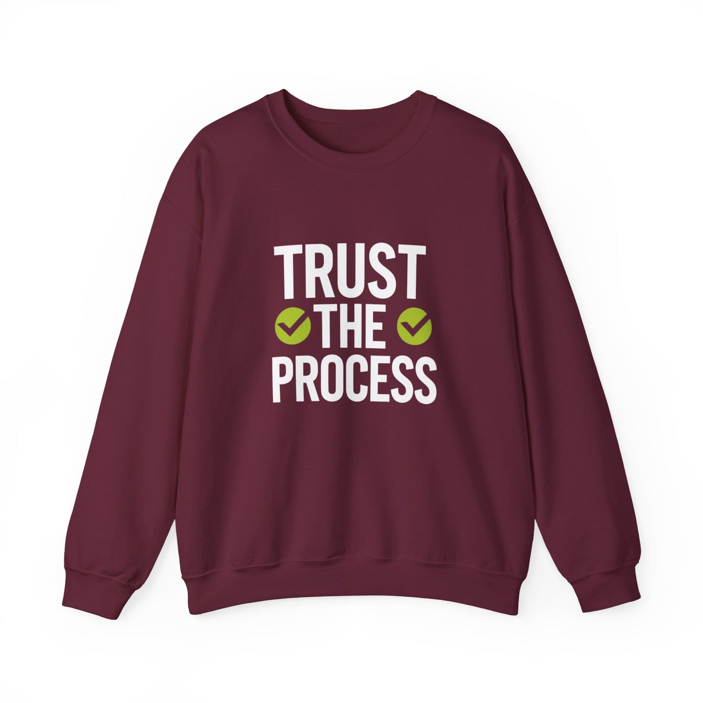 Trust The Process Crewneck Sweatshirt — Motivational Graphic Crewneck
