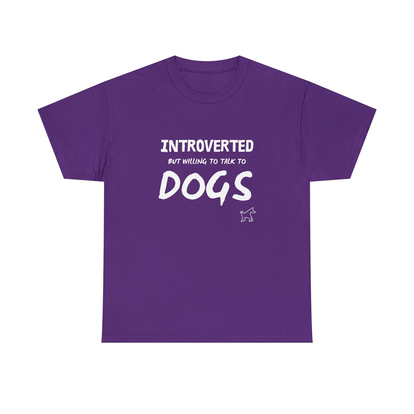 Introverted But Willing to Talk to Dogs T-Shirt — Funny Dog Lover Tee