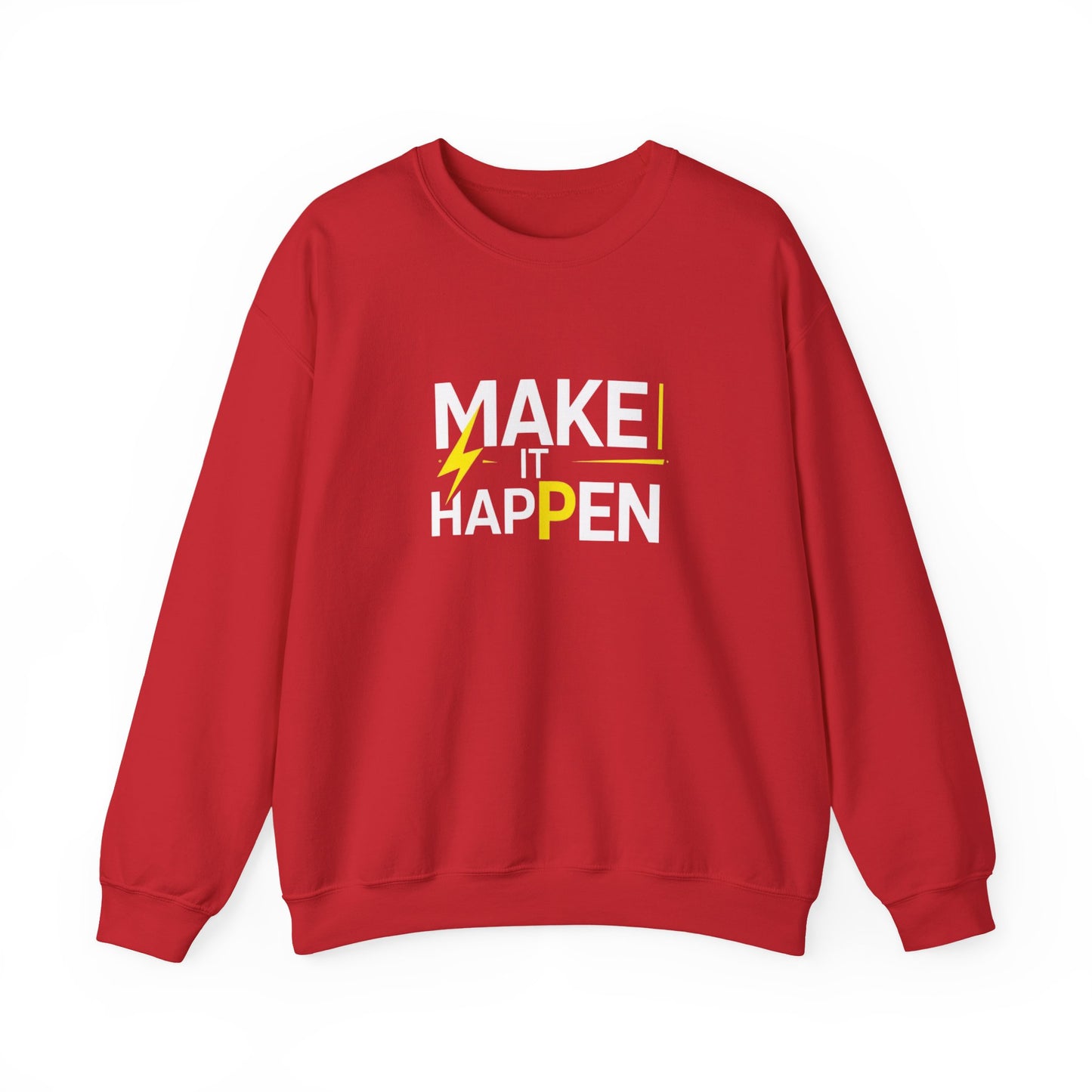 Make It Happen Sweatshirt — Motivational Crewneck for Goal-Getters