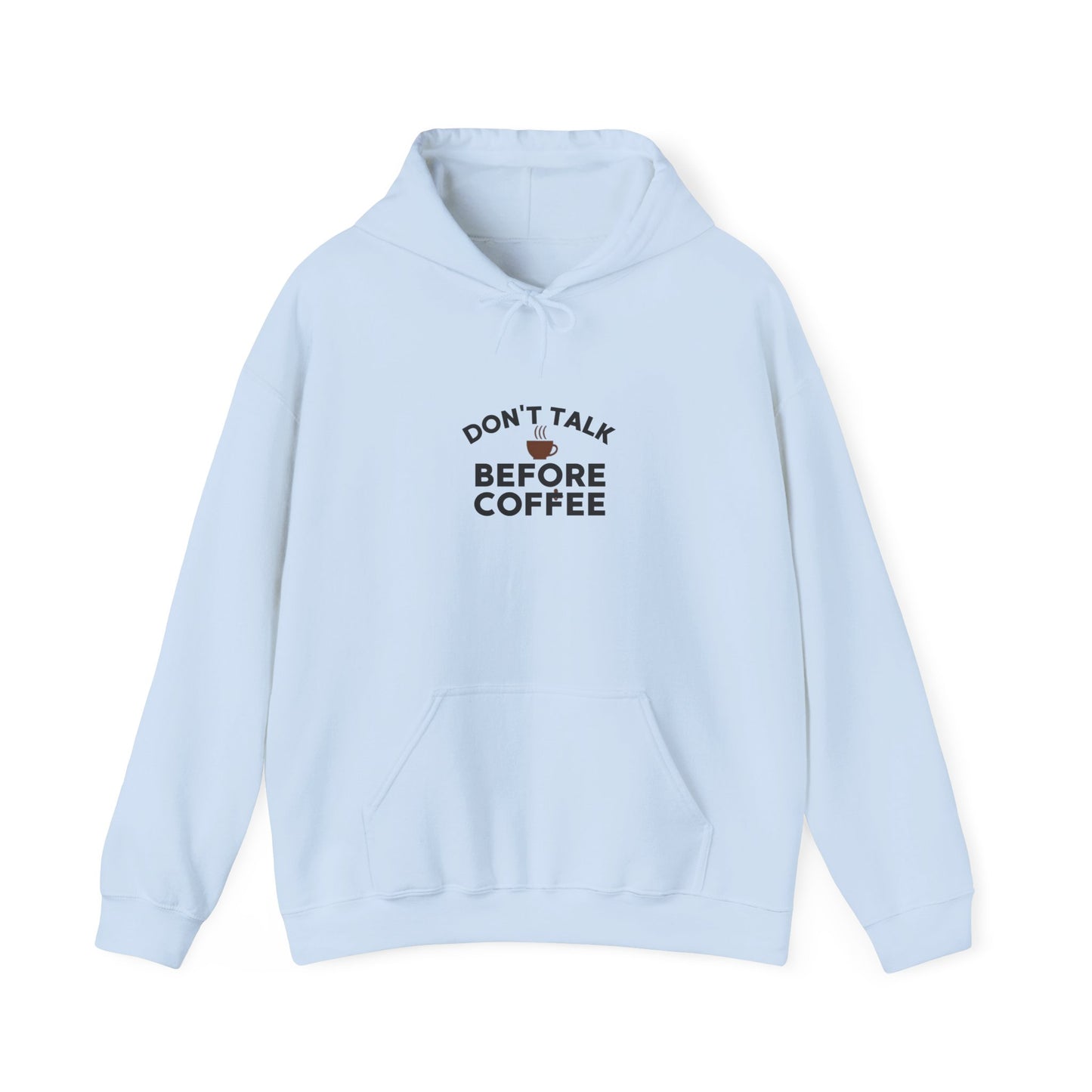 Don't Talk Before Coffee Hoodie — Funny Coffee Lover Pullover