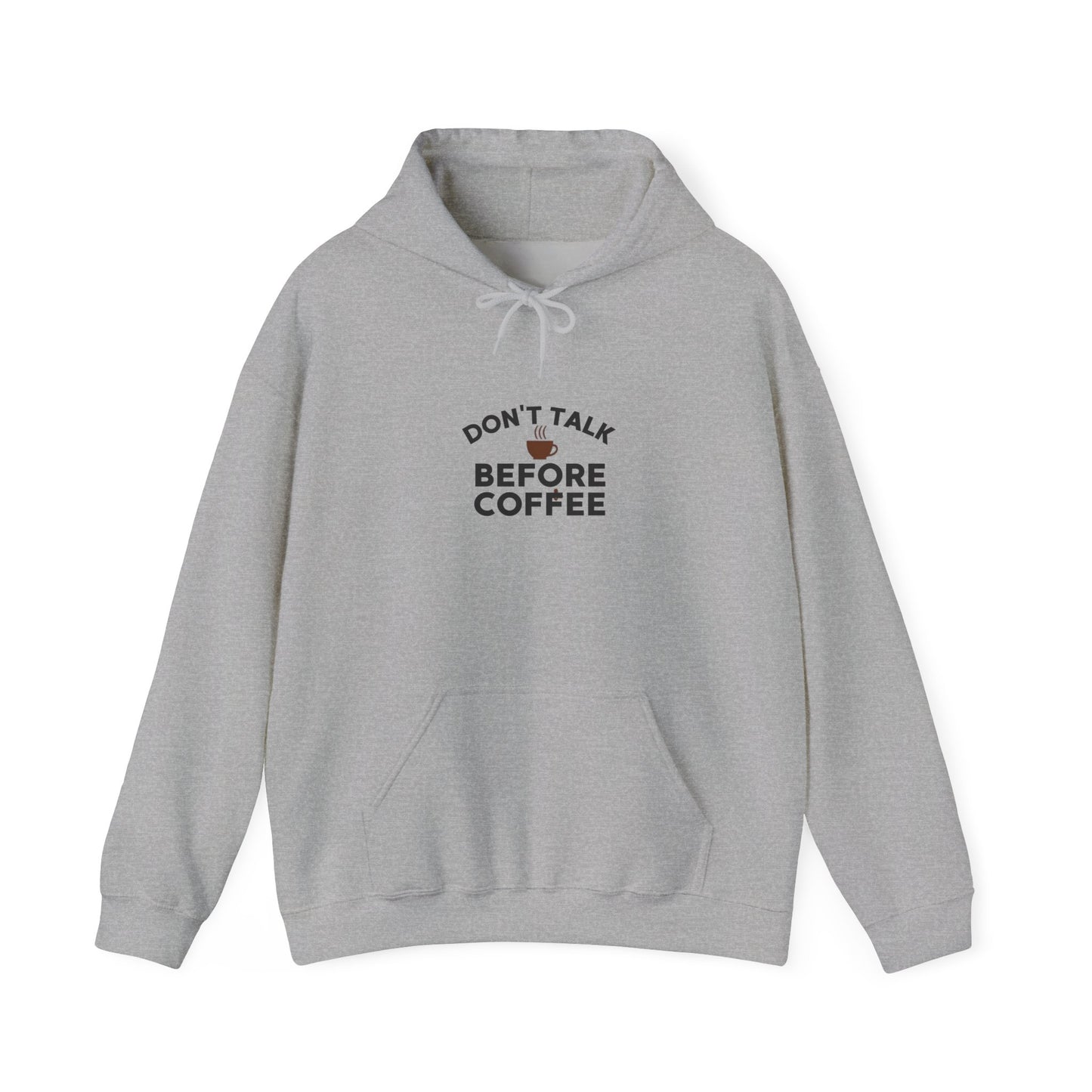 Don't Talk Before Coffee Hoodie — Funny Coffee Lover Pullover