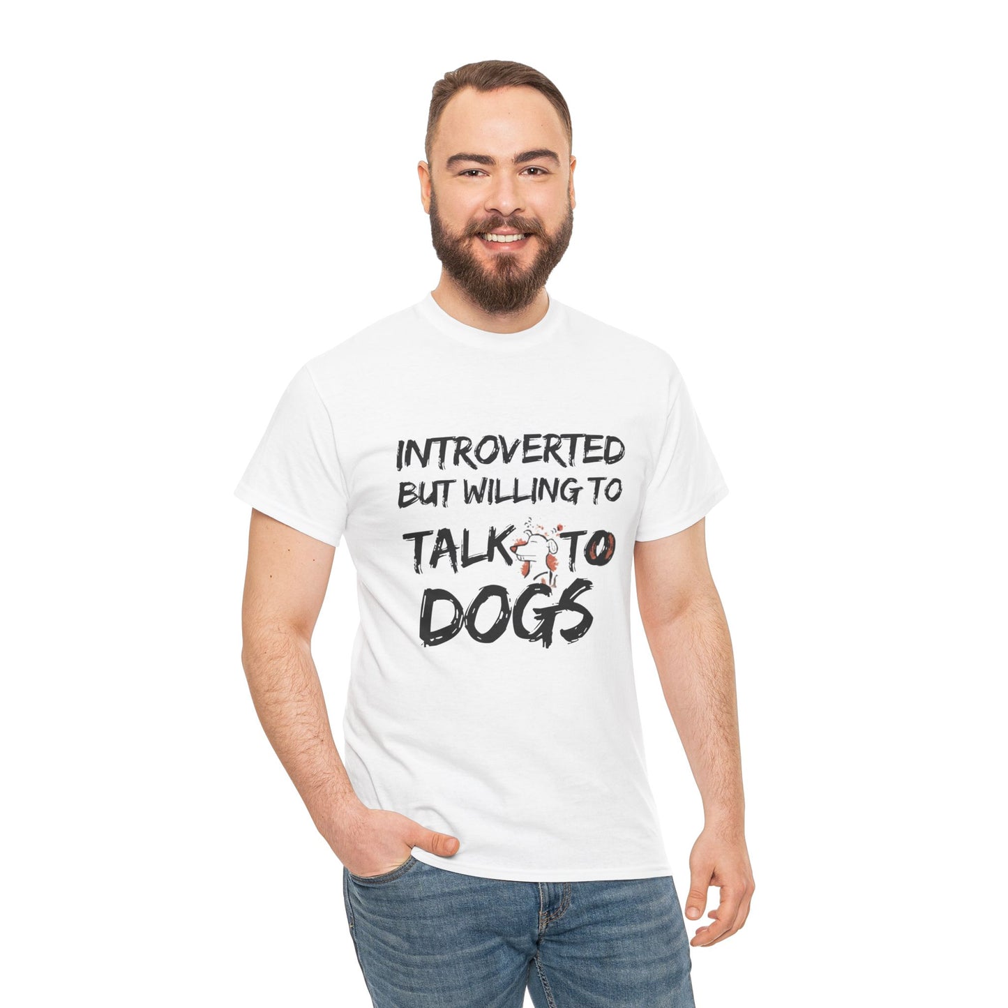 Introverted but Willing to Talk to Dogs T-Shirt
