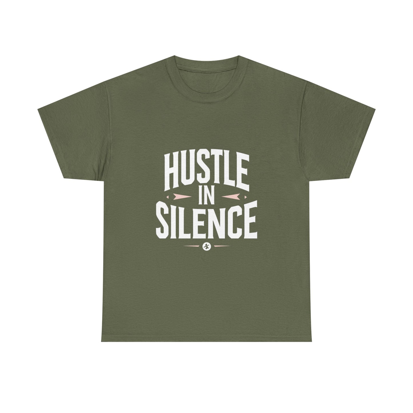 Hustle In Silence Graphic Tee — Motivational Work Ethic Shirt