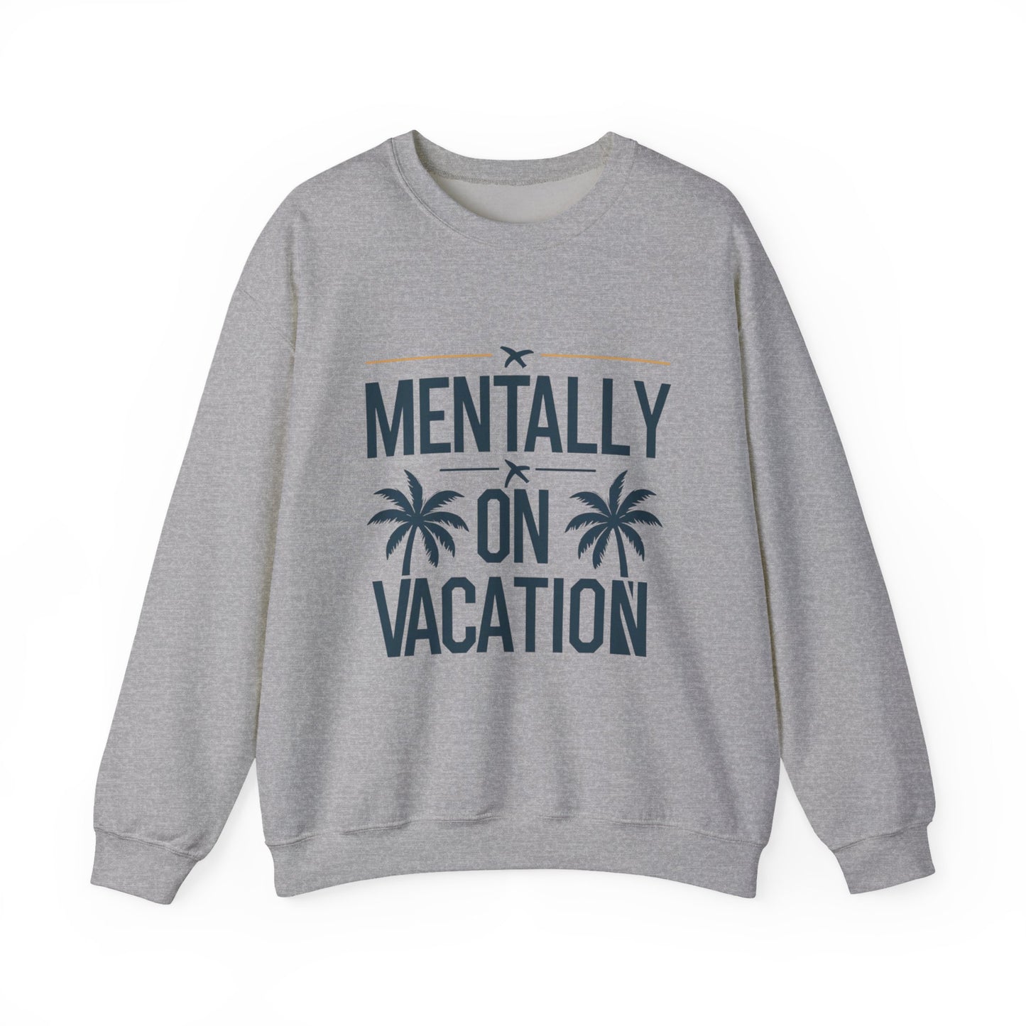 Sweatshirt — "Mentally On Vacation" Palm Tree Crewneck