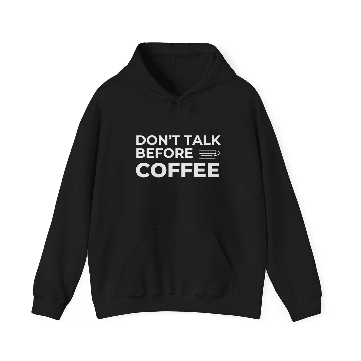 Don't Talk Before Coffee Hoodie - Funny Coffee Lover Pullover