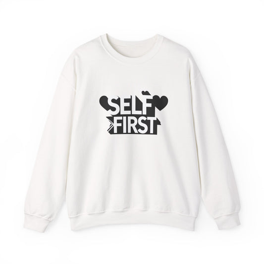 Self First Crewneck Sweatshirt — Self-Care Graphic Sweatshirt