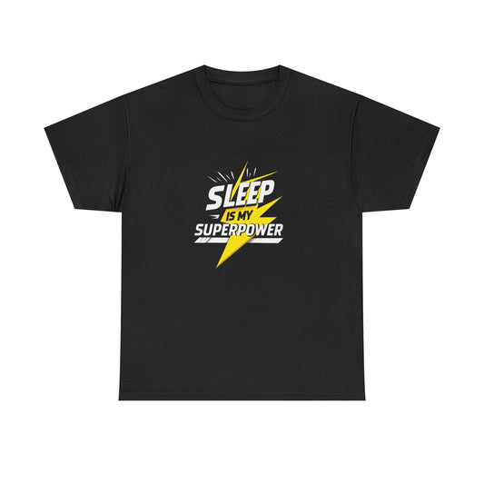 Sleep Is My Superpower T-Shirt