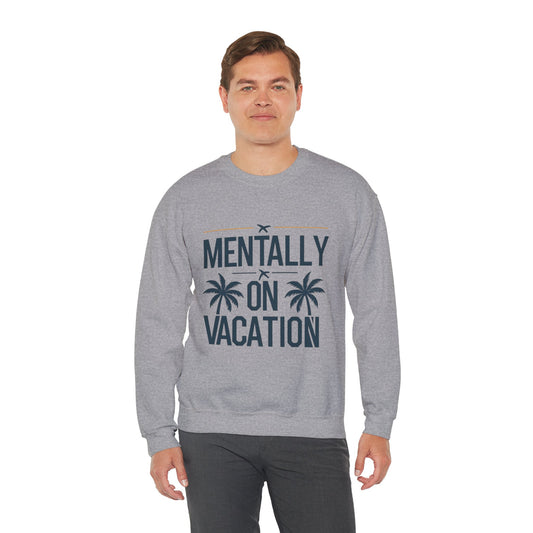 Sweatshirt — "Mentally On Vacation" Palm Tree Crewneck
